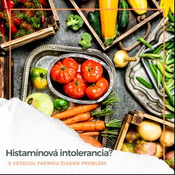 Histamínová intolerancia? S Veselou farmou žiaden problém!